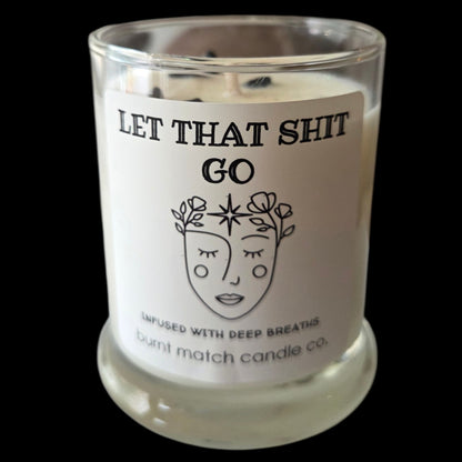 Let that Shit Go Candle - Fresh Grapefruit
