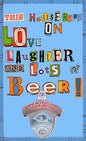 This House Runs on Love Laughter and Lots of Beer Bottle Opener