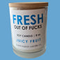 FRESH OUT OF FUCKS CANDLE BY BURNT MATCH CANDLE CO